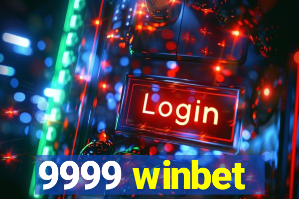 9999 winbet